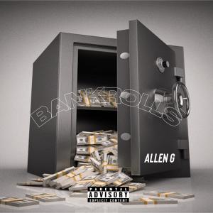 收聽ALLEN G的Bankrolls (Explicit)歌詞歌曲