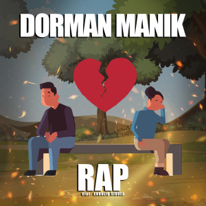 Dengarkan lagu RAP nyanyian Dorman Manik dengan lirik