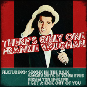 Listen to Can't Smile Without You song with lyrics from Frankie Vaughan