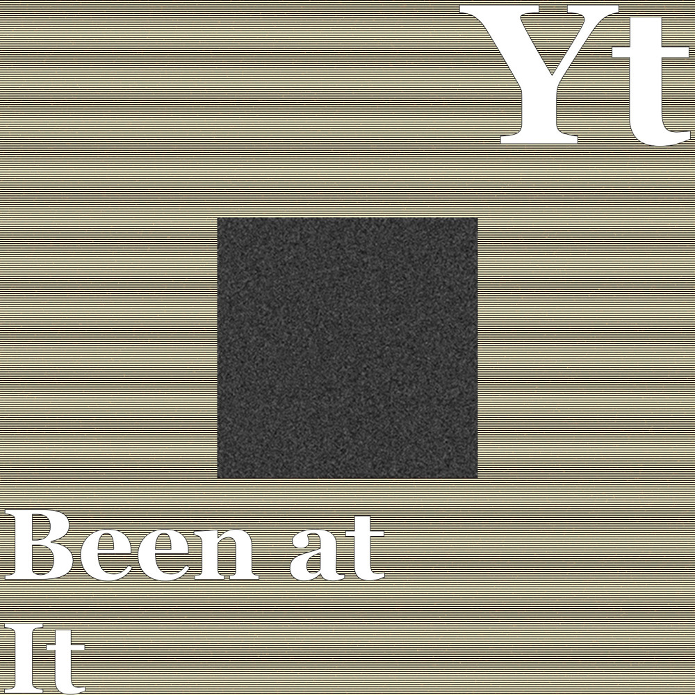 Been at It (Explicit)