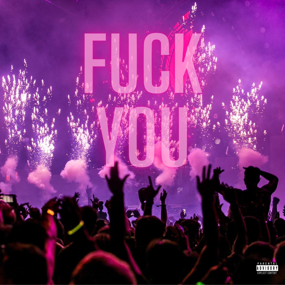 **** you (feat. Marcelluzblood) (Explicit)