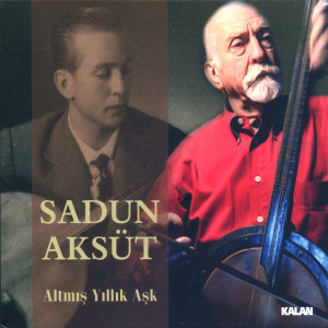 ดาวน์โหลดและฟังเพลง Fırtınalı Hayat พร้อมเนื้อเพลงจาก Sadun Aksüt