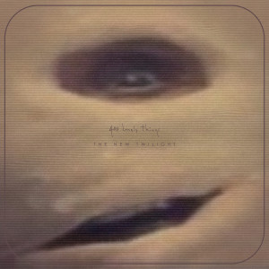 收聽400 Lonely Things的The New Twilight歌詞歌曲