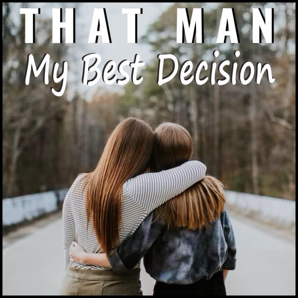 My Best Decision