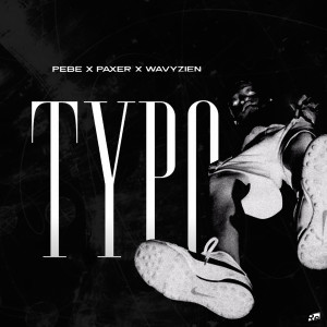 Album Typo (Explicit) from pebe
