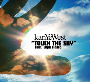 收聽Kanye West的Touch The Sky (Radio Edit)歌詞歌曲