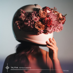 收听Talitha.的dontyouseeme歌词歌曲