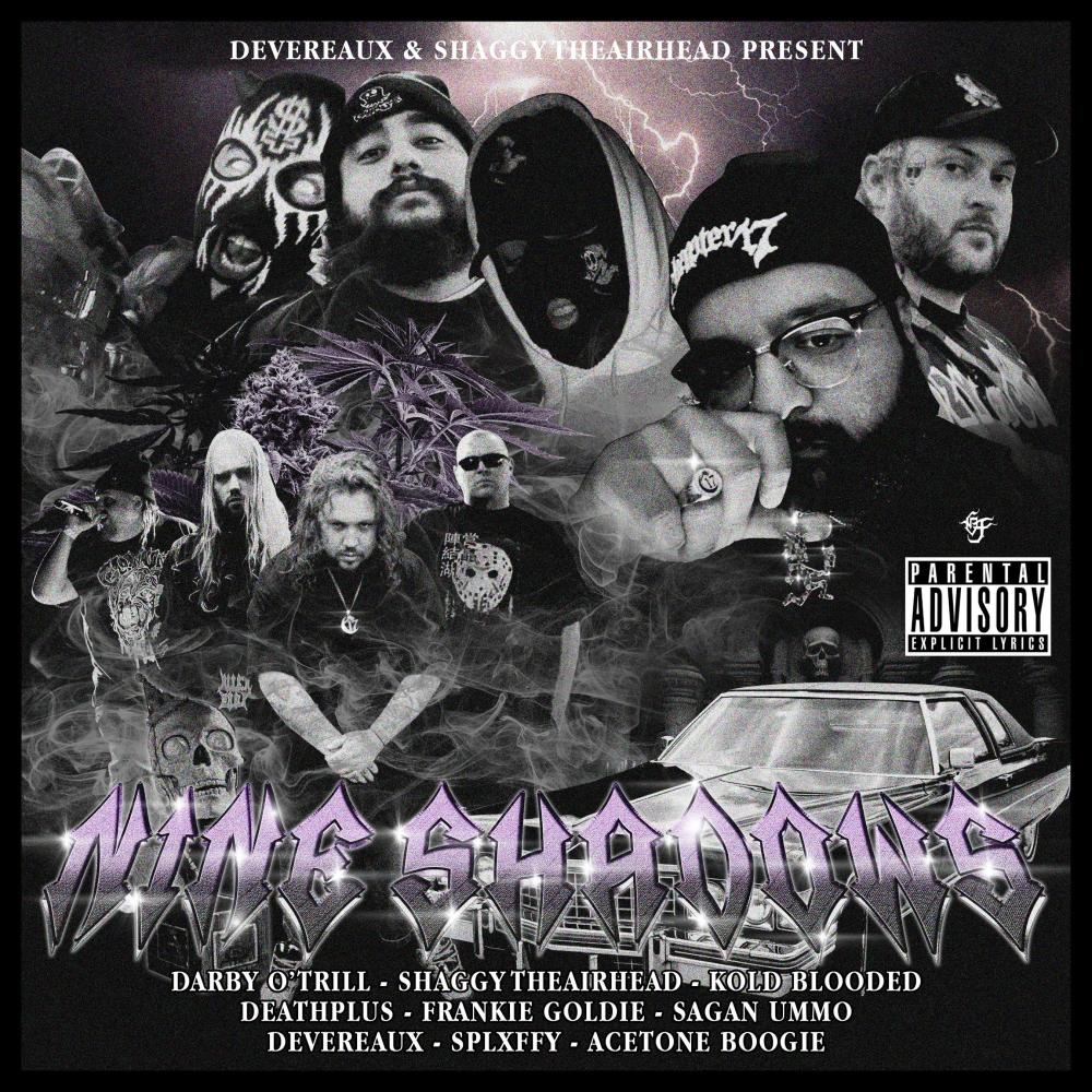 NINE SHADOWS (feat. Darby O'trill, Kold-Blooded, Death Plus, Frankie Goldie, Sagan Ummo, Splxffy & Acetone Boogie|Explicit)