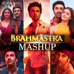 Pritam的專輯Brahmastra (Mashup)