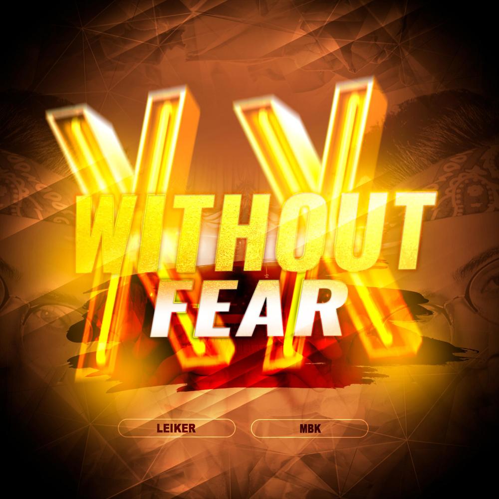 Without Fear (feat. MBK)