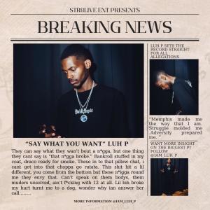 收聽Luh P的Say What You Want (Explicit)歌詞歌曲