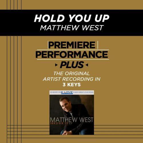 Hold You Up (Medium Key Performance Track Without Background Vocals)