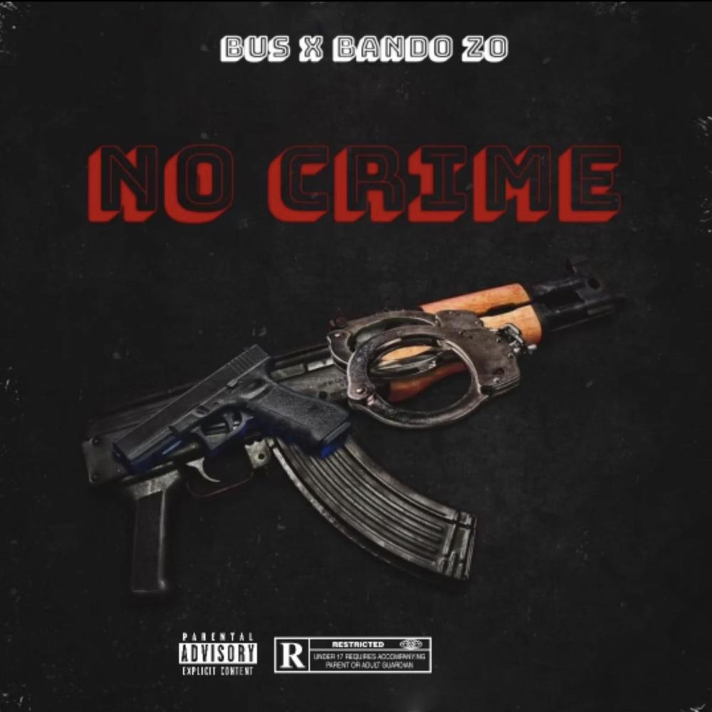 No Crime (feat. Bando Zo) (Explicit)