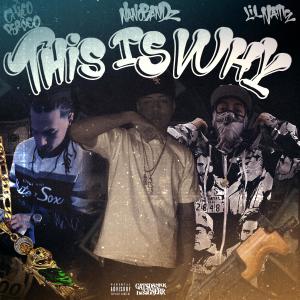 This Is Why (feat. Lil Nate & Chico Perico) (Explicit)