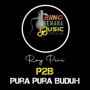 Pura Pura Buduh (P2B)