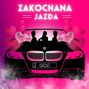 收聽Goli的Zakochana Jazda歌詞歌曲