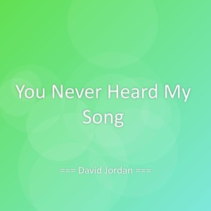 Album You Never Heard My Song from 