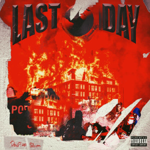 收听Droptopslim的Last Day (Explicit)歌词歌曲
