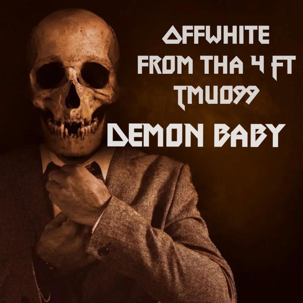 Demon Baby (feat. Tmuo99) (Explicit)