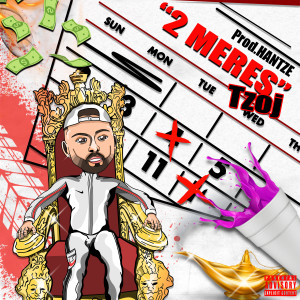 Listen to 2 MERES (Explicit) song with lyrics from TZOJ