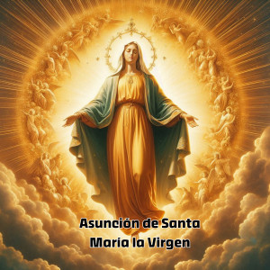 收聽Aldea Nazaret的Asunción de Santa María la Virgen歌詞歌曲