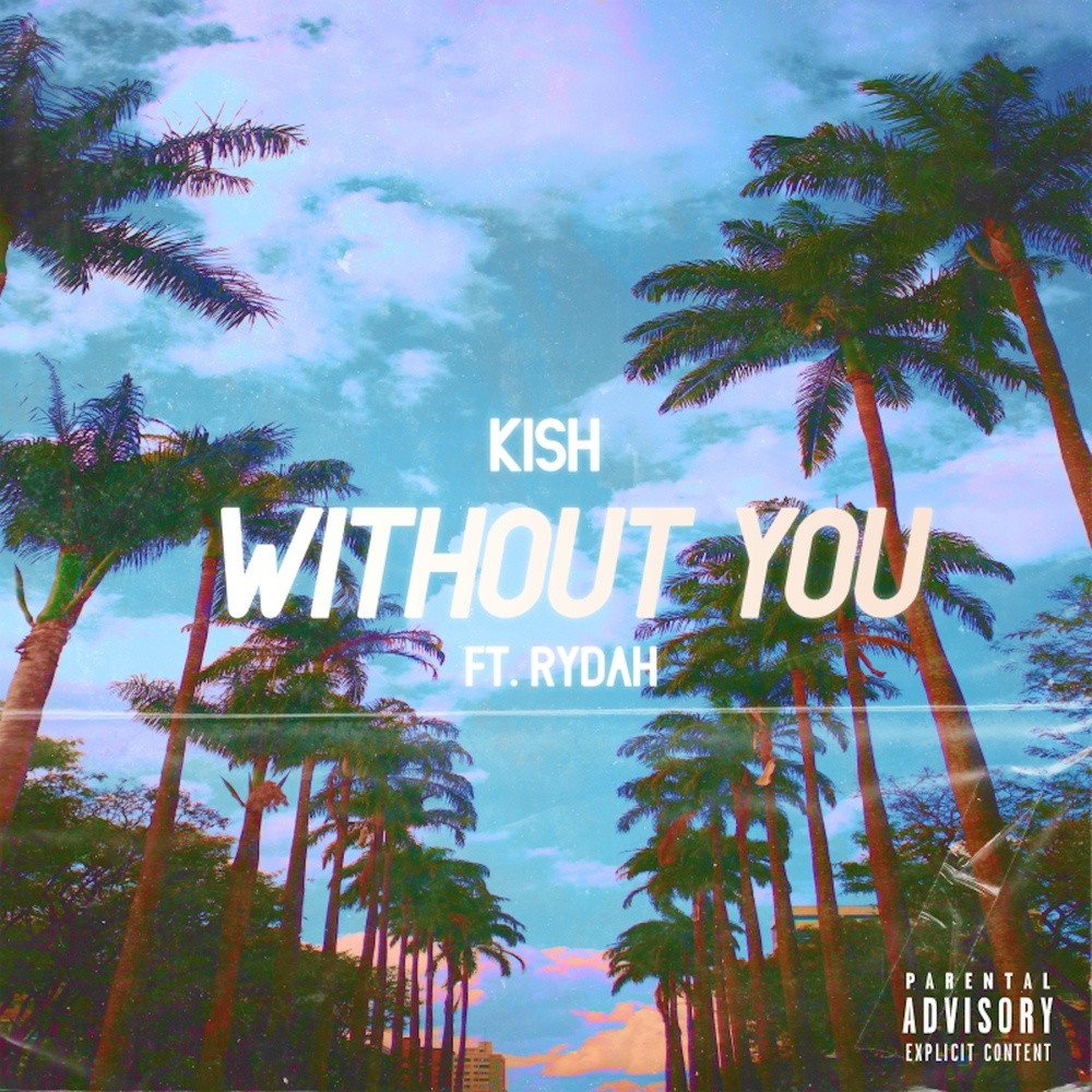 Without You (Explicit)