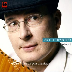 Michel Tirabosco的專輯Best of volume 1, sélection: Flûte de pan classique