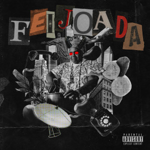 Listen to Feijoada (Explicit) song with lyrics from Chiqui