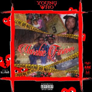 Young Who的专辑Marshie Forever (Explicit)