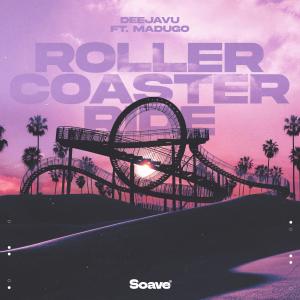 อัลบัม Rollercoaster Ride (feat. madugo) ศิลปิน DeeJaVu