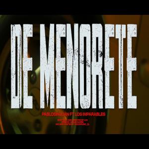Pablosinjuan的專輯De menorete (feat. Araus Danesi)