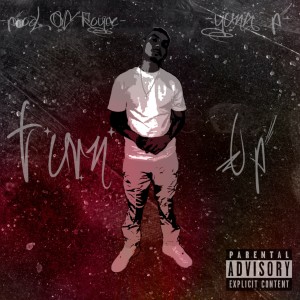 ดาวน์โหลดและฟังเพลง Turn Up (Explicit) พร้อมเนื้อเพลงจาก Yung P