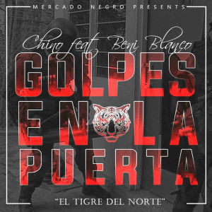 Album Golpes En La Puerta (feat. Beni Blanco) from Chino El Don