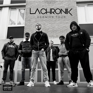 La Chronik的專輯Dernier tour (Explicit)