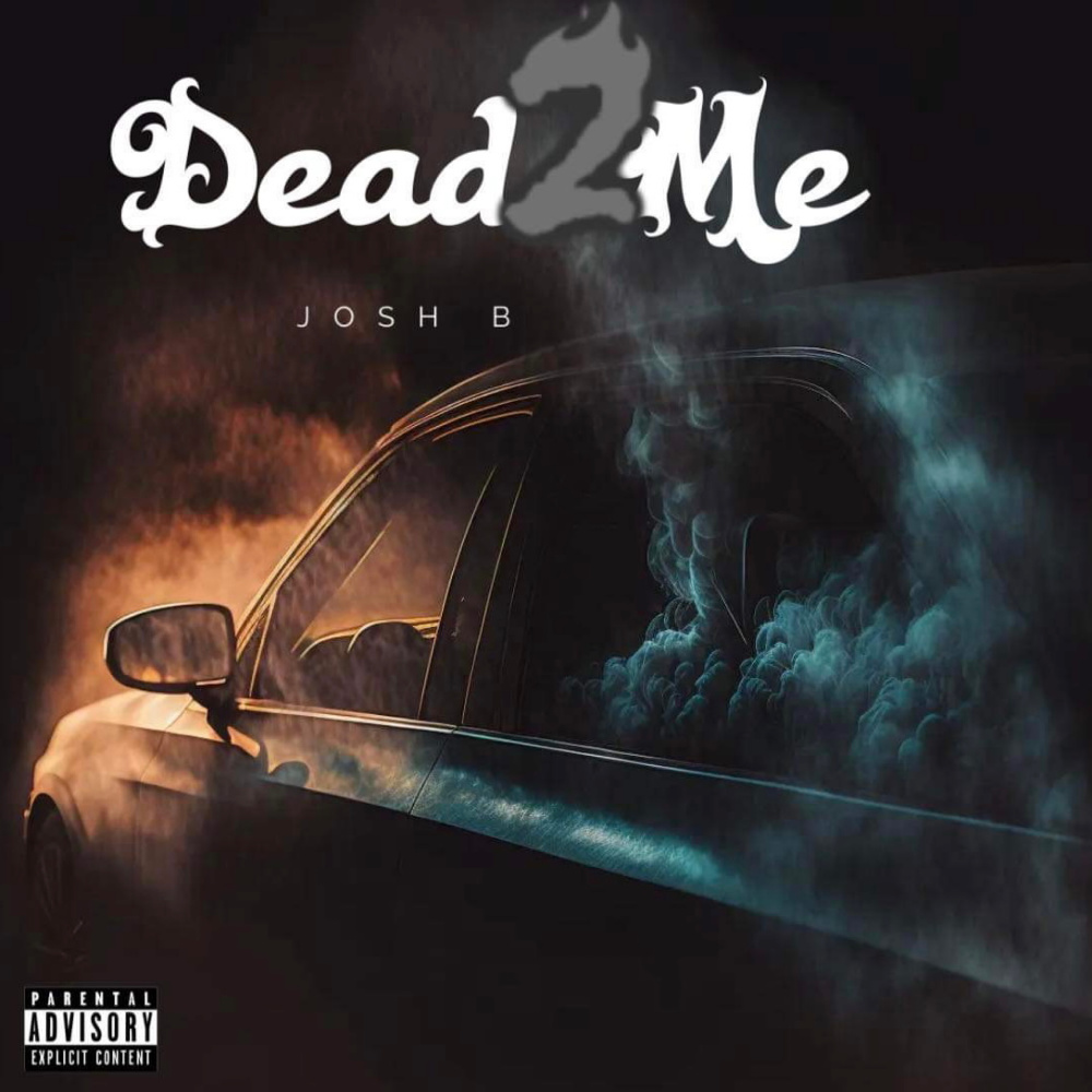 Dead 2 Me (Explicit)