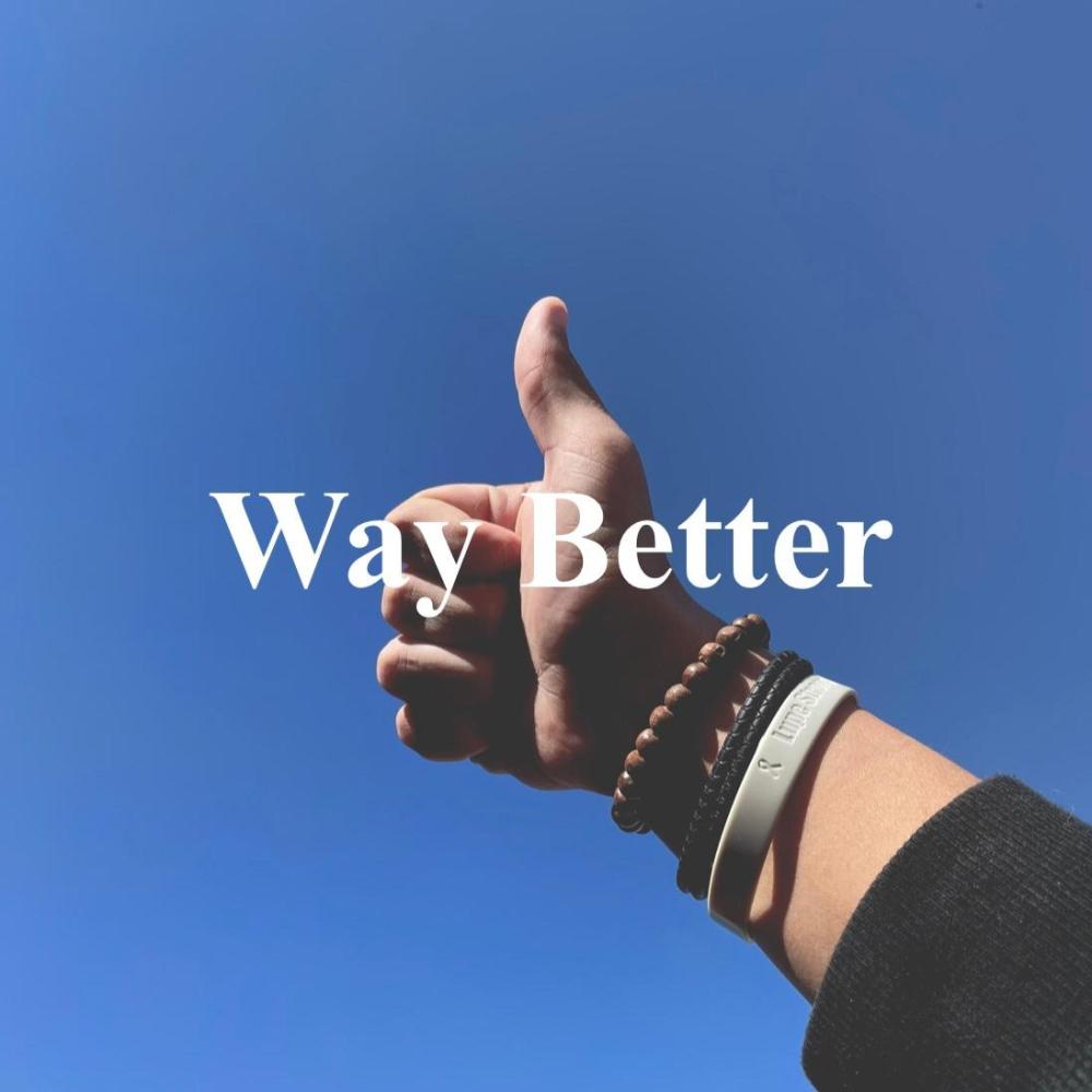 Way Better (Explicit)