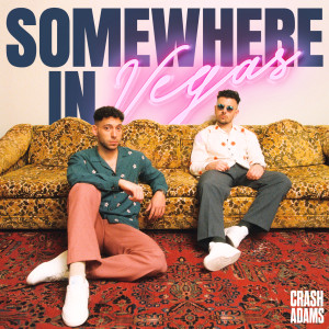 Crash Adams的專輯Somewhere in Vegas