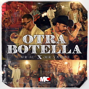 收聽Mr Jc的Otra Botella歌詞歌曲