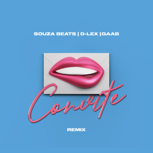 Souza Beats的專輯Convite (Remix) (Explicit)
