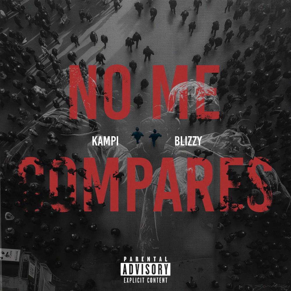 No Me Compares (feat. Blizzy) (Explicit)