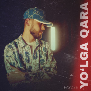 Listen to Yo'lga Qara song with lyrics from FayZee