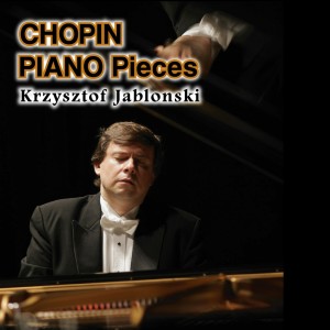 クシシュトフ・ヤブウォンスキ的專輯Chopin Piano Pieces