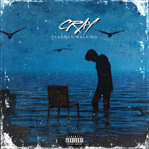 อัลบัม Deadman Walking (Explicit) ศิลปิน Cray