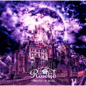 Album THRONE OF ROSE oleh Roselia