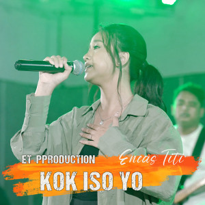 Album Kok Iso Yo oleh Eneas Titi