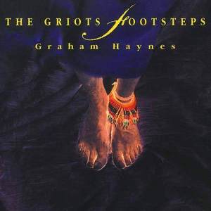Graham Haynes的專輯The Griot's Footsteps