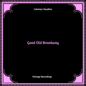 Good Old Broadway (Hq Remastered)