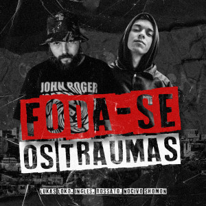 Listen to Foda-se os Traumas (Explicit) song with lyrics from Lukas Loko