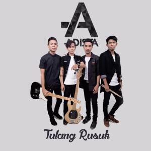 Listen to Tulang Rusuk song with lyrics from Adista