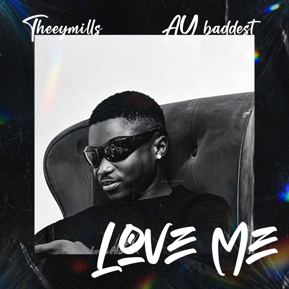 Love Me (feat. AY baddest)
